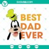 Goofy Best Dad Ever SVG design for Happy Father’s Day with Disney's Dad theme. Perfect for Father's Day projects.