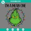 Grinch Christmas Lights and Quotes SVG with "I'm A Mean One" design for holiday crafting projects.
