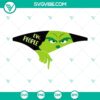 Grinch Ew People SVG design for Cricut & Silhouette, featuring Vector Clipart in PNG, DXF, and EPS formats - instant download.
