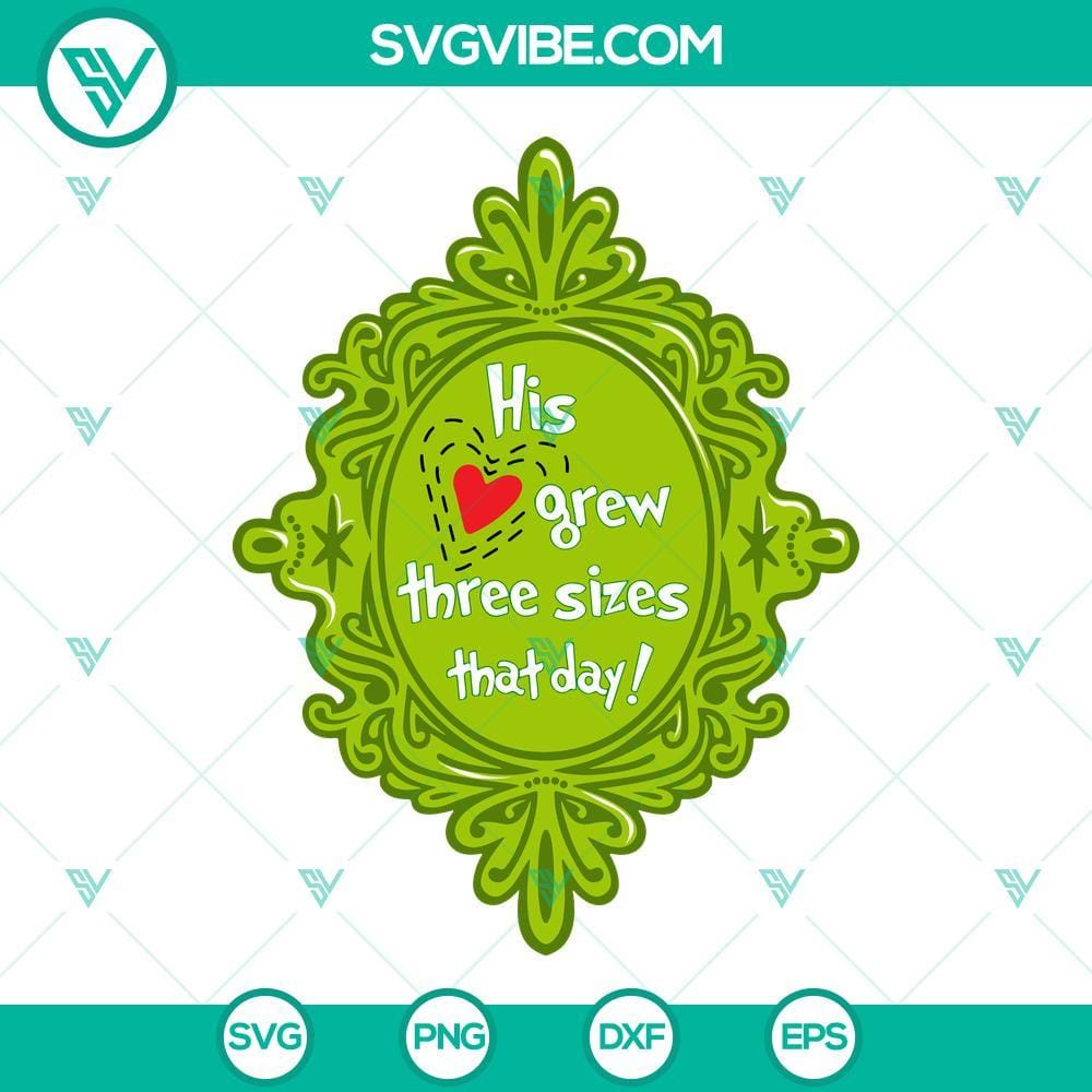 grinch-his-grew-three-sizes-that-day-svg-grinch-christmas-svg-png-dxf-eps-files-1-mockup.jpg Grinch his heart grew three sizes that day SVG download, featuring a festive Grinch design for Christmas. Perfect for holiday crafts.