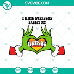 Grinch I Hate Everyone Except My Astros SVG File, Grinch Houston Astros Christmas SVG Download PNG DXF EPS Files