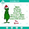 Grinch SVG design with "Maybe Christmas Doesn’t Come From A Store" quote, featuring festive, holiday-themed elements.