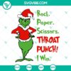 Funny Grinch SVG file with Rock Paper Scissors Throat Punch I Win design. Quirky and humorous digital download.