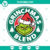 Grinchmas Blend SVG images for Grinch Starbucks Coffee - includes SVG, DXF, EPS, and PNG files for holiday-themed designs.