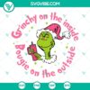 Pink Grinchy on the Inside Bougie on the Outside SVG, fun holiday design featuring a stylish Grinch with a pink twist, SVG file.