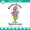 Grinchy on the inside embroidery design with Christmas theme on a digital file.