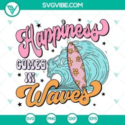 Happiness Comes In Waves SVG design for surfing and beach vacation, perfect for summer themes.