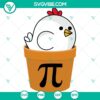 Happy Chicken Pot Pi Day SVG Cricut PNG DXF EPS Cut Files for DIY crafts and projects, celebrating Pi Day with a fun chicken pot pie design.