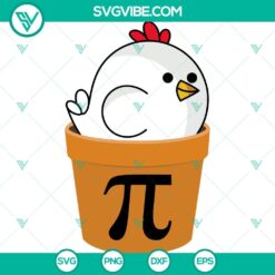 Happy Chicken Pot Pi Day SVG Cricut PNG DXF EPS Cut Files