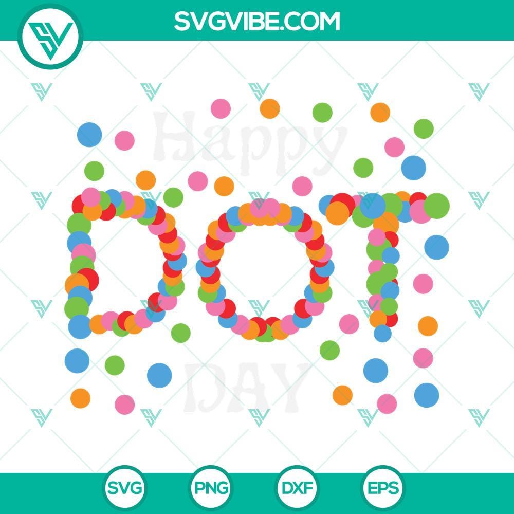 Happy Dot Day Svg Png Dxf Eps Cut Files Happy Dot Day digital cut files in SVG, PNG, DXF, and EPS formats for crafts and DIY projects. Celebrate with joyful designs.