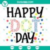 Happy Dot Day SVG PNG DXF EPS cut files for crafting projects.