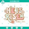 Happy Easter He Is Risen SVG with cross, tomb, and religious Easter Christian design - digital SVG image for Easter crafts.