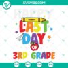 Colorful Happy Last Day of 3rd Grade and School SVG with playful fonts and graduation cap design, great for end-of-school celebration crafts.