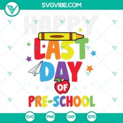 Happy Last Day of Preschool SVG with school graduation theme design perfect for celebrating the milestone.
