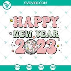 Happy New Year 2023 disco ball SVG download with festive design for New Year's celebration. Great for New Year SVG files.