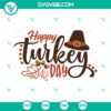 Thanksgiving Day SVG files with cheerful turkey design for festive crafting projects.