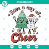 Christmas SVG design with a festive "Have A Cup Of Cheer" message, suitable for Cricut and Silhouette. Includes EPS and PNG formats.