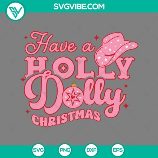 Holly Dolly Christmas SVG featuring Dolly Parton, PNG, EPS, DXF files for festive holiday crafts.