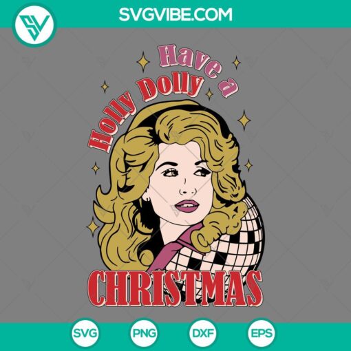 Holly Dolly Christmas SVG featuring Dolly Parton Disco Ball design for holiday crafting and decor, festive and sparkly.
