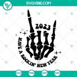 Rockin New Year 2023 SVG with skeleton design, perfect for New Year's celebrations.