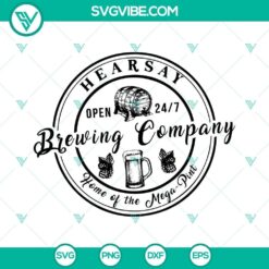 Hearsay Brewing Company logo in SVG PNG DXF EPS format for Cricut, featuring "Home of the Mega" slogan. Perfect for crafting and design projects.