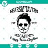 Hearsay Tavern, Mega Pints, Happy Hour Anytime SVG design for digital crafting, beer lovers, SVG files.