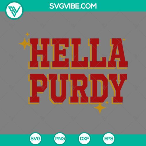 San Francisco 49ers Super Bowl 2024 SVG design file, perfect for crafters, featuring unique Hella Purdy images, in various formats.