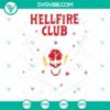 Hellfire Club SVG images, Stranger Things 4 SVG file, and Hellfire Club PNG with dark mysterious designs for digital use.