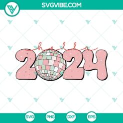 Hello 2024 SVG Image, Disco Ball 2024 Happy New Year SVG Download PNG Files