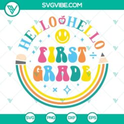 Hello First Grade SVG Image, Back To School SVG Image, First Day Of School