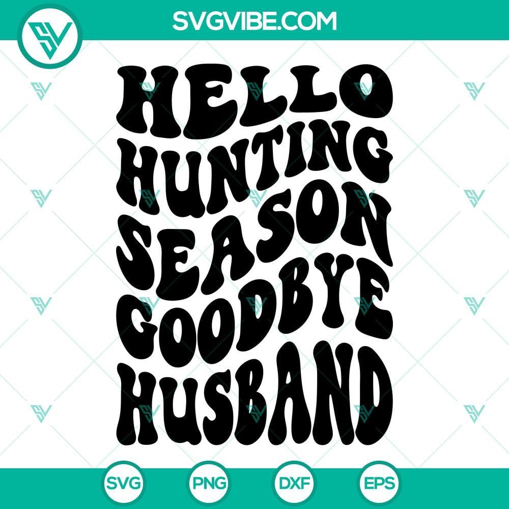 hello-hunting-season-goodbye-husband-svg-hunting-svg-funny-husband-svg-hunt-svg-deer-season-svg-bundle-9-mockup.jpg Hello Hunting Season Goodbye Husband Svg, Hunting Svg, Funny 2