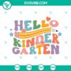 Retro kindergarten SVG download with "Hello Kindergarten" design for first day of school projects. Perfect for teachers and students.
