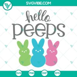 Colorful Easter-themed digital design with text "Hello Peeps" in SVG, PNG, DXF, and EPS formats perfect for crafting projects.