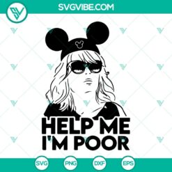 Kristen Wiig Bridesmaids "Help Me I'm Poor" SVG file with Mouse Ears, ideal for digital download.