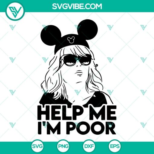Kristen Wiig Bridesmaids "Help Me I'm Poor" SVG file with Mouse Ears, ideal for digital download.
