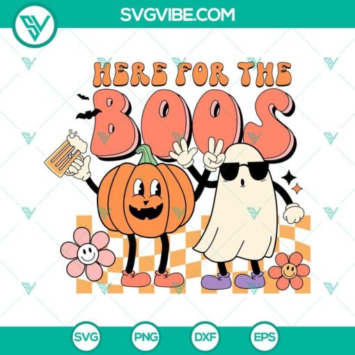 Boo Ghost Pumpkin Halloween SVG featuring humorous design with "Here For The Boos" text. Great for Halloween decor.