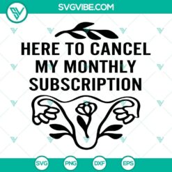 Monthly subscription cancellation cut file in SVG, PNG, DXF, and EPS formats for download.