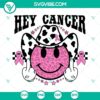 Western-themed cowboy breast cancer awareness SVG design for digital download featuring the text "Hey Cancer". Perfect for crafts and awareness campaigns.