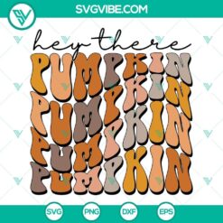 Hey There Pumpkin SVG design for fall & thanksgiving. Download Hello Fall SVG images for crafting projects.