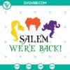 Hocus Pocus 2 SVG file with Salem and "We're Back" design, suitable for download in PNG, DXF, and EPS formats.