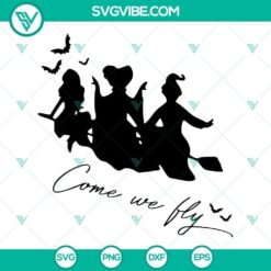 Hocus Pocus Come We Fly SVG files for Happy Halloween, featuring festive and spooky cut file images for crafting projects.