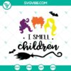 Hocus Pocus Hair I Smell Children SVG images for Halloween celebration.