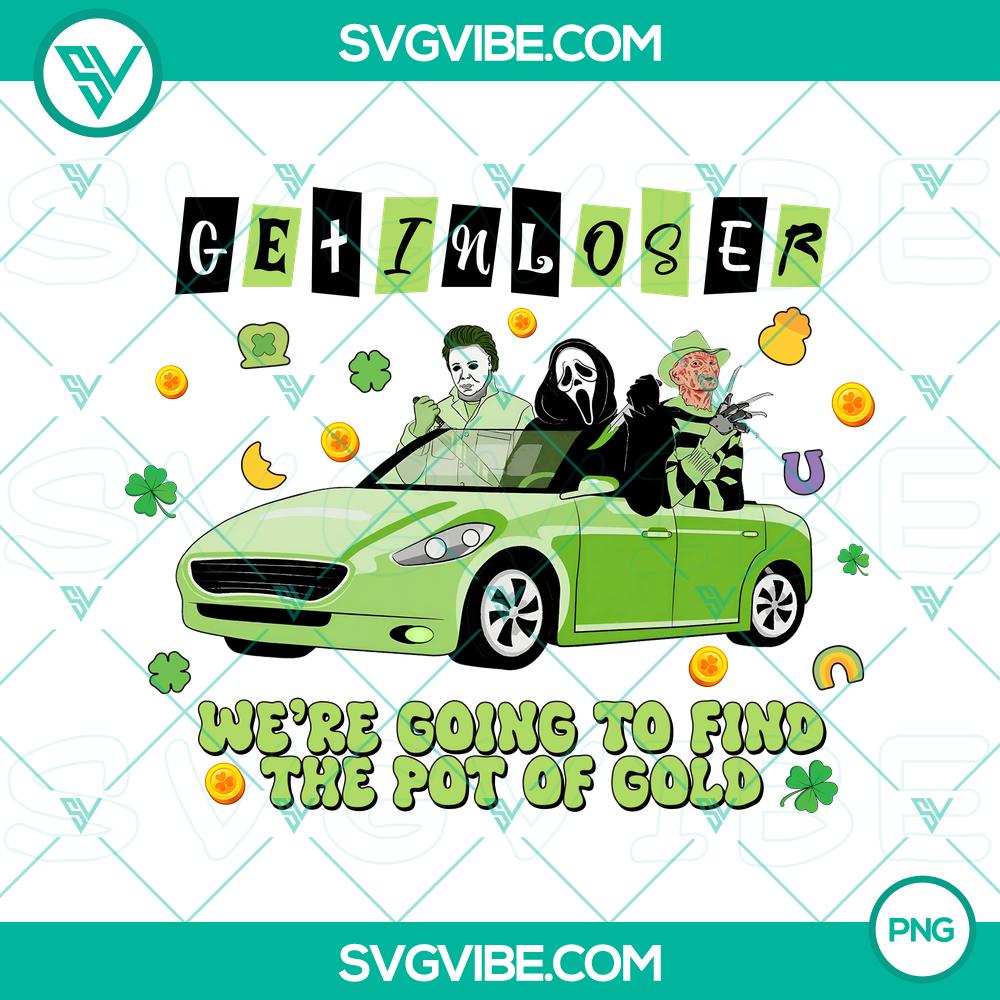 Horror Characters Shamrock PNG Image, Get In Loser We’re Going To Find The Pot Of Gold PNG Download, Happy St Patricks Day PNG File Horror Characters Shamrock with Happy St Patricks Day theme PNG file for download, featuring "Get In Loser We're Going To Find The Pot Of Gold."
