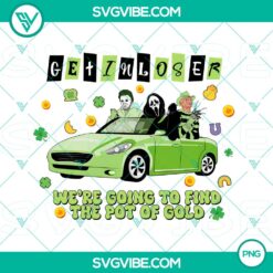Horror characters shamrock PNG with "Get In Loser We're Going To Find The Pot Of Gold" text. Ideal for St. Patrick's Day designs.