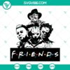 Horror movie characters friendship SVG files featuring Texas Chainsaw and Michael Myers, available for download. Perfect for Halloween designs.