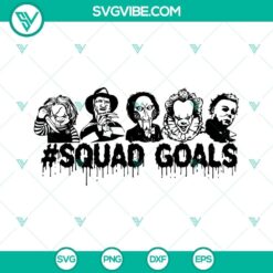 SVG images of horror movies squad goals featuring Michael Myers and Freddy Krueger characters. Perfect for Halloween designs.
