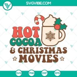 Hot cocoa and Christmas movies themed SVG PNG DXF EPS cut files for holiday crafting projects.