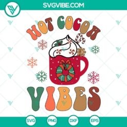 Hot cocoa SVG with Christmas vibes for download - festive hot chocolate digital images for holiday designs.