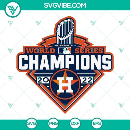 Houston Astros World Series Champions 2022 SVG image in PNG, DXF, and EPS format for Cricut crafting.