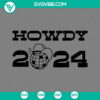 Howdy 2024 SVG download with cowboy western theme for Happy New Year 2024. Includes PNG, EPS, and DXF files.